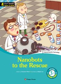 Smart Readers Wise & Wide 3-3. Nanobots to the Rescue